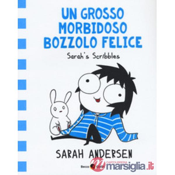 Grosso morbidoso bozzolo felice. Sarah's Scribbles (Un). Vol. 2