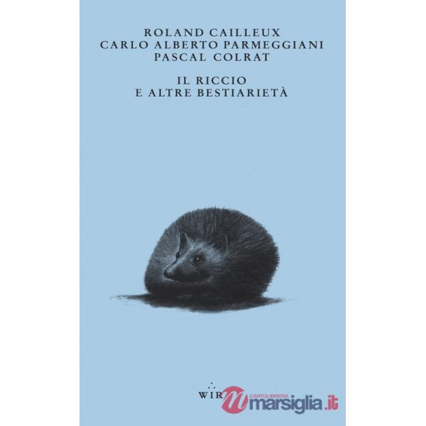 Riccio e altre bestiarietà (Il)