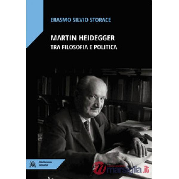 Martin Heidegger tra filosofia e politica