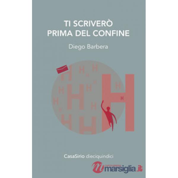 Ti scriverò prima del confine