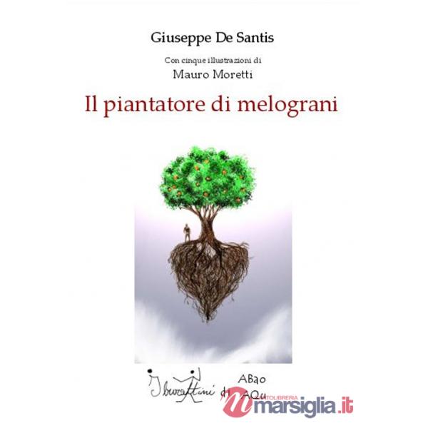 Piantatore di melograni (Il)