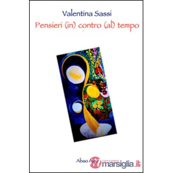 Pensieri (in) contro (al) tempo