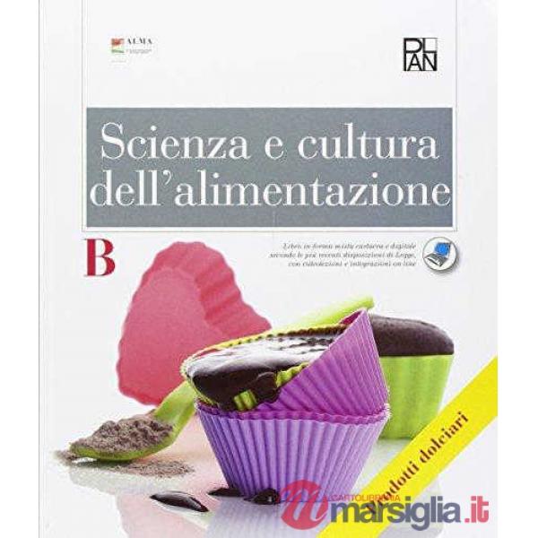 SCIENZA E CULTURA ALIMENTAZIONE - DOLCI-B