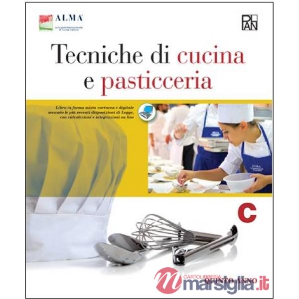 TECNICHE DI CUCINA E PASTICCERIA C