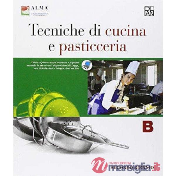 ECNICHE DI CUCINA E PASTICCERIA B + C + FLI