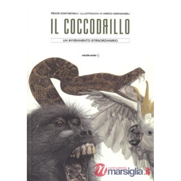 Coccodrillo. Un avvenimento straordinario. Ediz. a colori (Il)