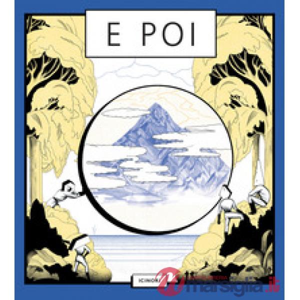 E poi. Ediz. a colori