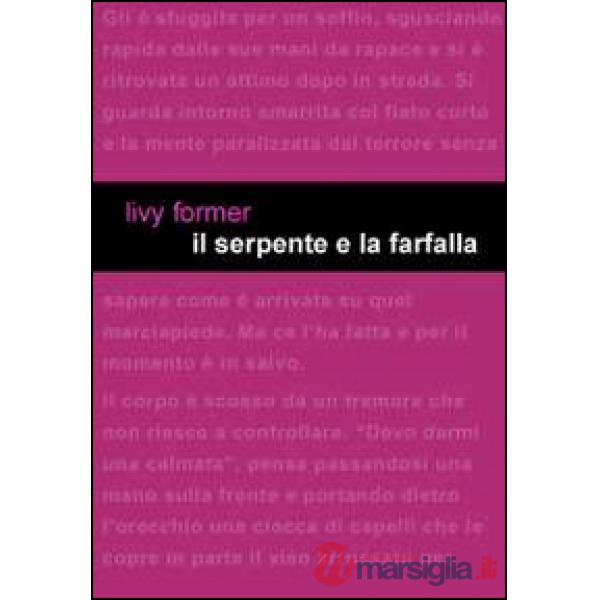 Serpente e la farfalla (Il)