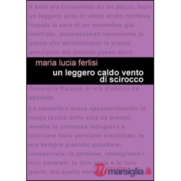Leggero caldo vento di scirocco (Un)