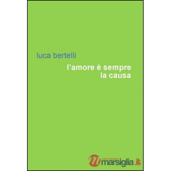 Amore è sempre la causa (L')