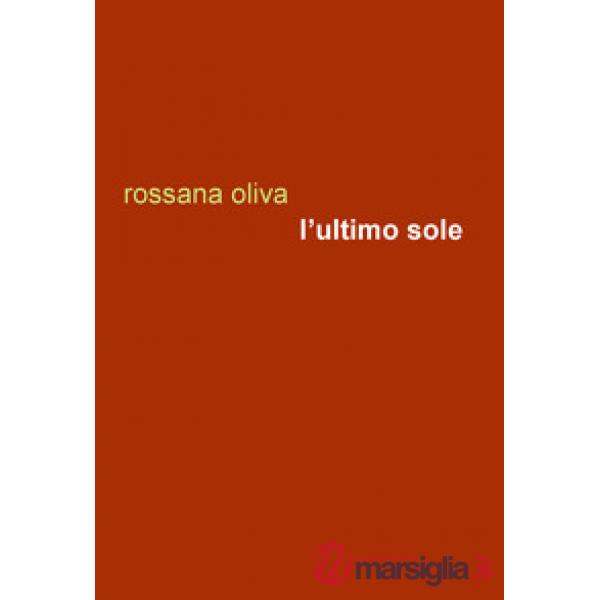 Ultimo sole (L')