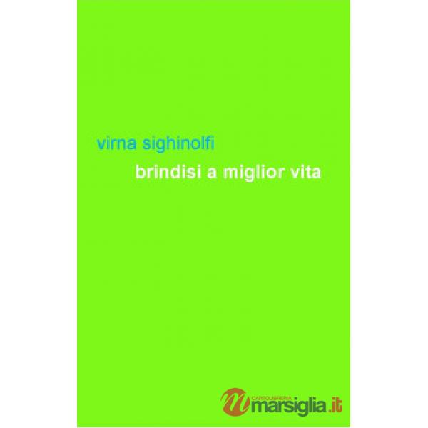 Brindisi a miglior vita