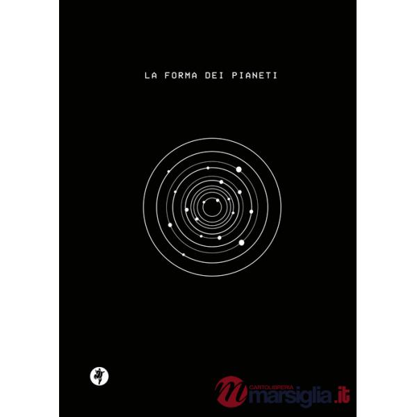Forma dei pianeti. Ediz. illustrata (La)