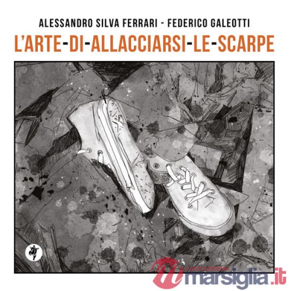 Arte di allacciarsi le scarpe. Ediz. illustrata (L')