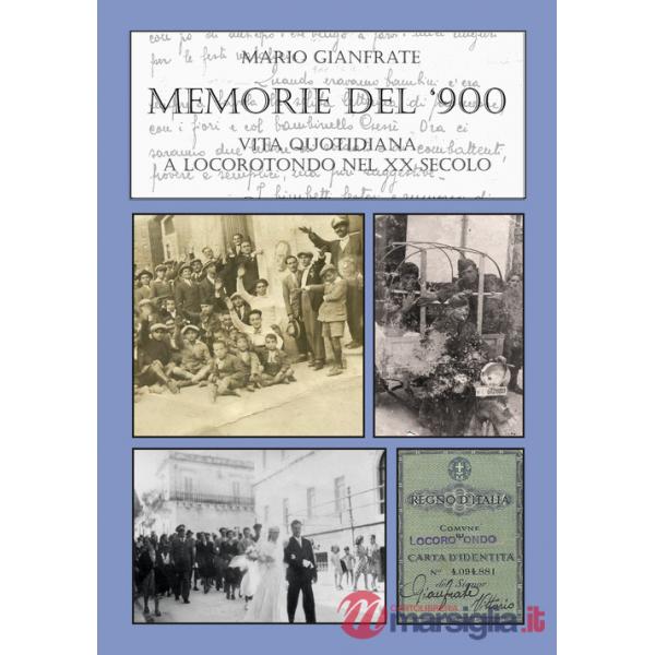 Memorie del Novecento. Vita quotidiana a Locorotondo nel XX secolo. Vol. 3: 1940-1949