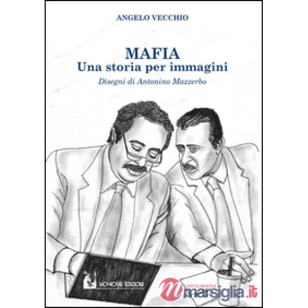 Mafia. Una storia per immagini