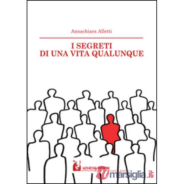 Segreti di una vita qualunque (I)