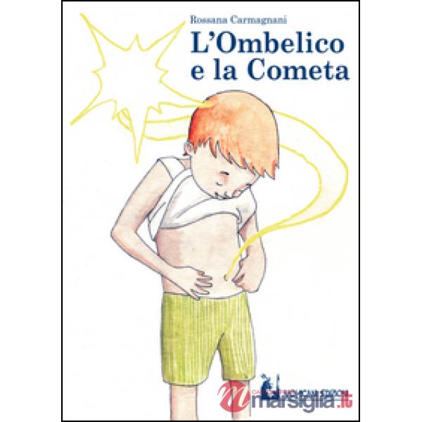 Ombelico e la cometa (L')