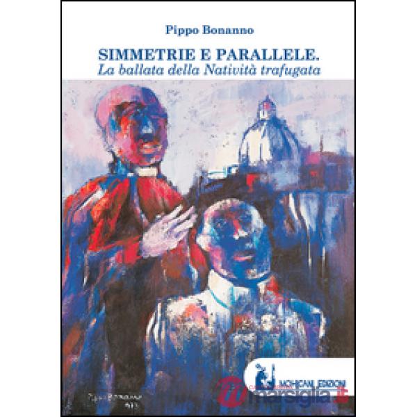 Simmetrie e parallele. La ballata della natività trafugata