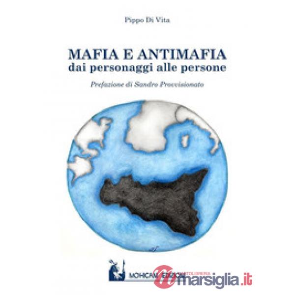 Mafia e antimafia. Dai personaggi alle persone