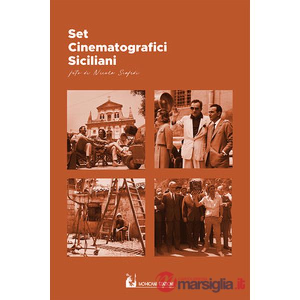 Set cinematografici siciliani. Ediz. a colori