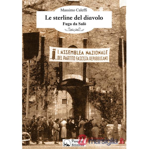 Sterline del diavolo. Fuga da Salò (Le)