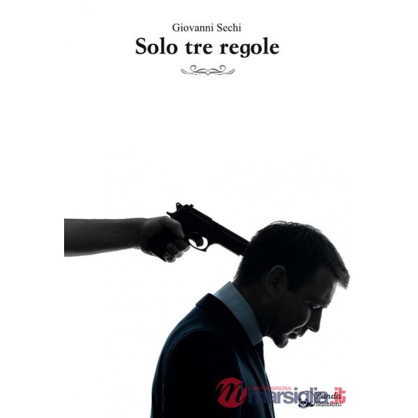 Solo tre regole