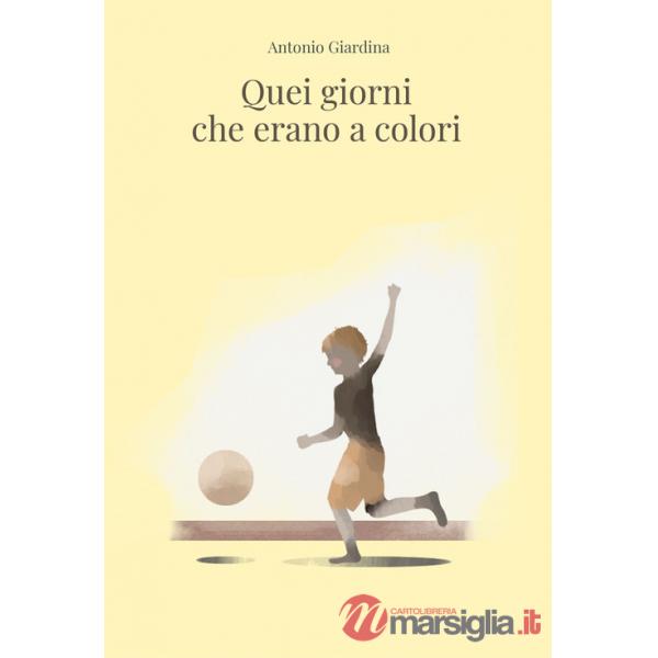 Quei giorni che erano a colori