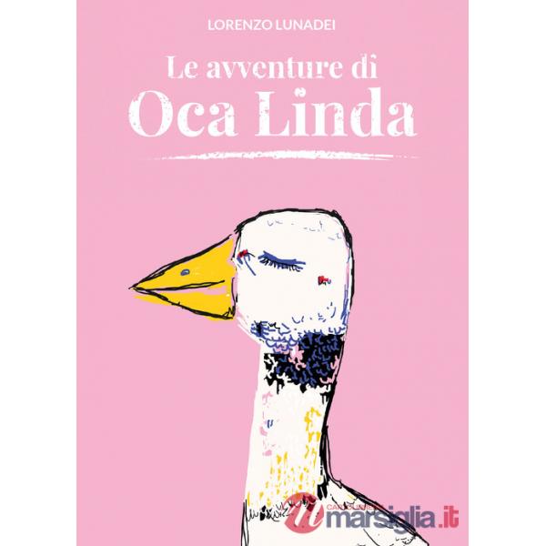 Avventure di Oca Linda. Ediz. a colori (Le)