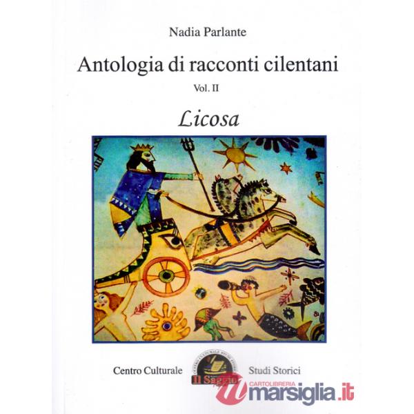 Antologia di racconti cilentani. Vol. 2: Licosa