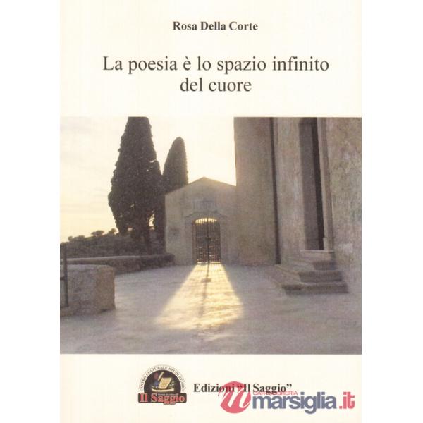 Poesia è lo spazio infinito del cuore (La)