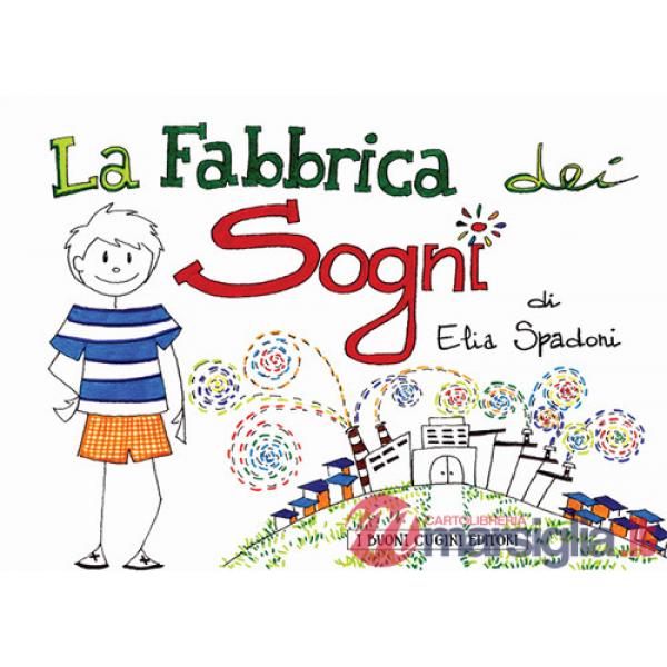 Fabbrica dei sogni (La)