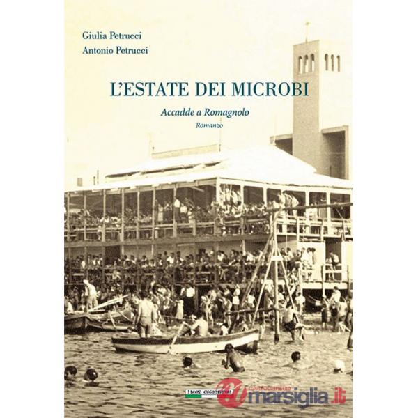 Estate dei microbi. Accadde a romagnolo (L')