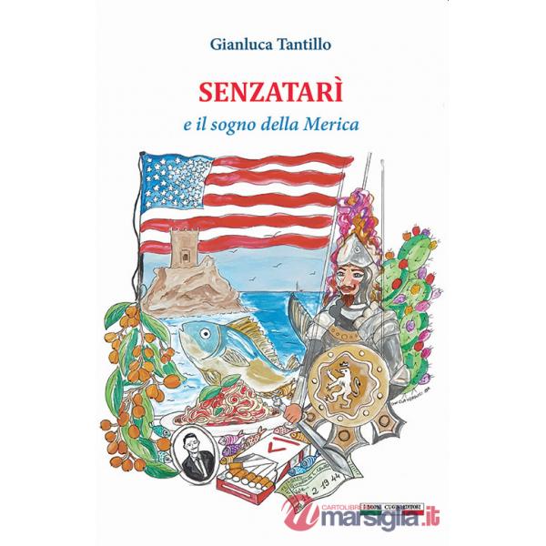 Senzatarì e il sogno della Merica