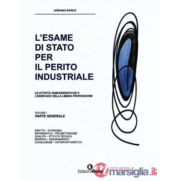 Esame di Stato per il perito industriale. Le attività ingegneristiche e l'esercizio della libera professione (L')