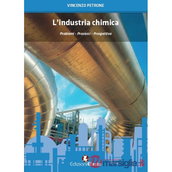 Industria chimica. Problemi, processi, prospettive (L')
