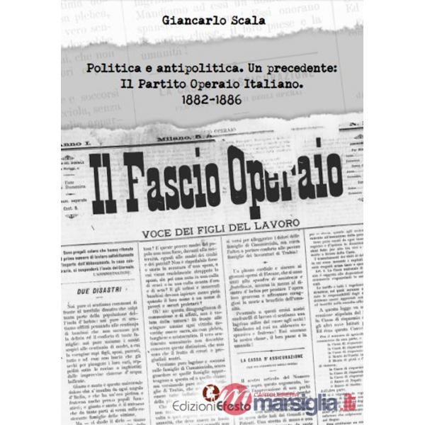 Politica e antipolitica. Un precedente: il Partito Operaio Italiano 1882-1886