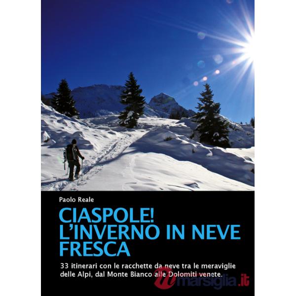 Ciaspole! L'inverno in neve fresca