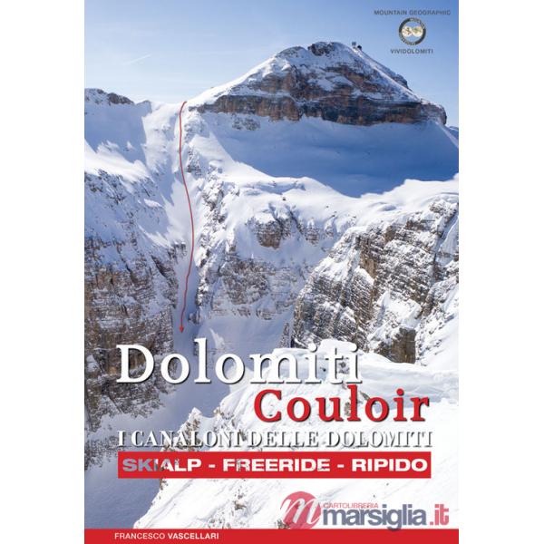 Dolomiti Couloir. I canaloni delle Dolomiti