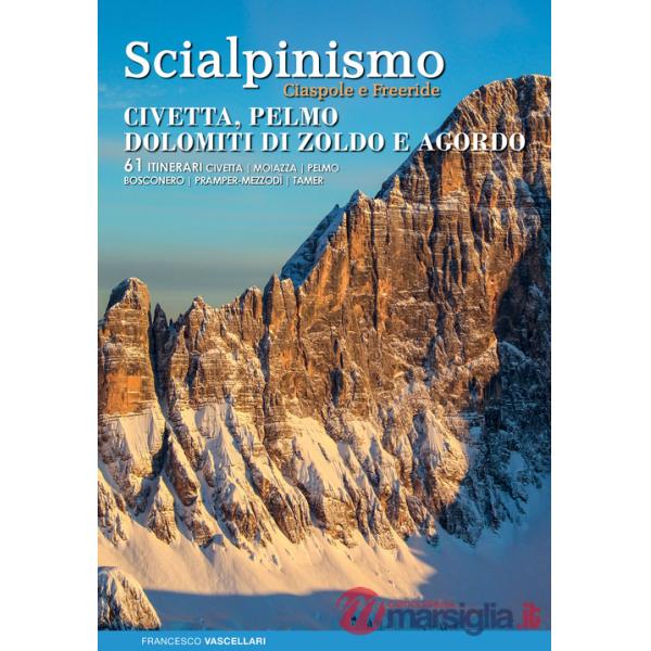 Scialpinismo. Dolomiti Bellunesi, Alpi Feltrine, Pealpi