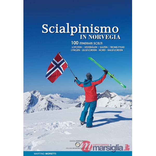Scialpinismo in Norvegia. 100 itinerari scelti