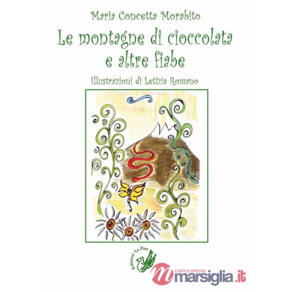 Montagne di cioccolata e altre fiabe (Le)