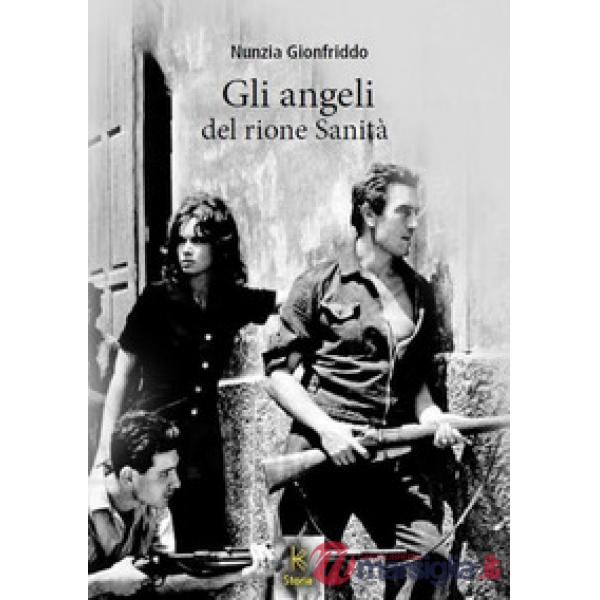 Angeli del rione Sanità (Gli)