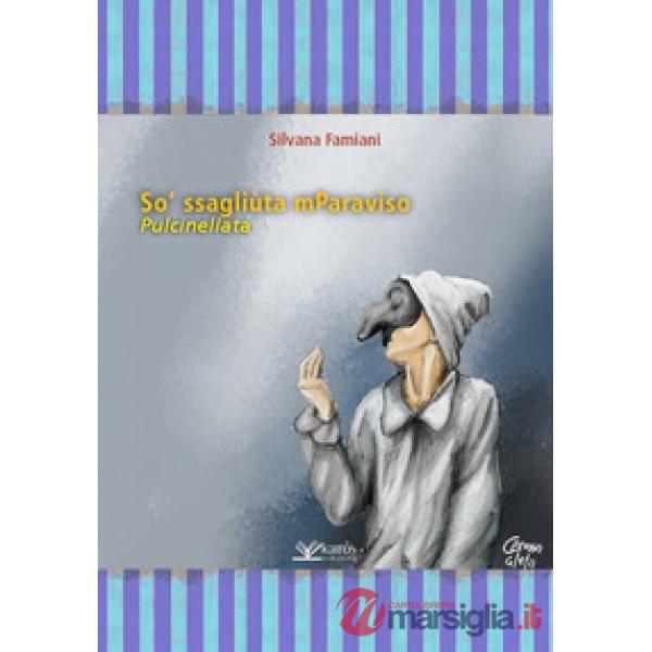 So' ssagliuta mParaviso. Pulcinnellata