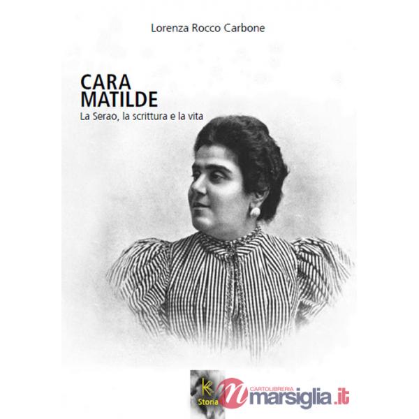 Cara Matilde la Serao, la scrittura e la vita