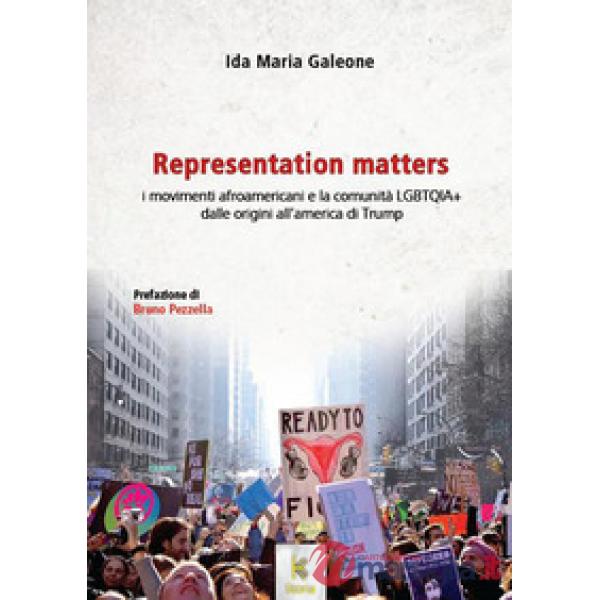 Representation matters. I movimenti afroamericani e la comunità LGBT dalle origini all'America di Trump