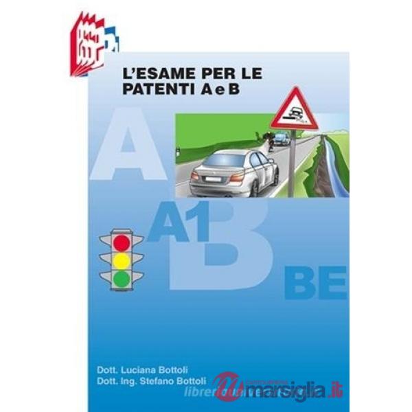 L'esame per la patente A e B