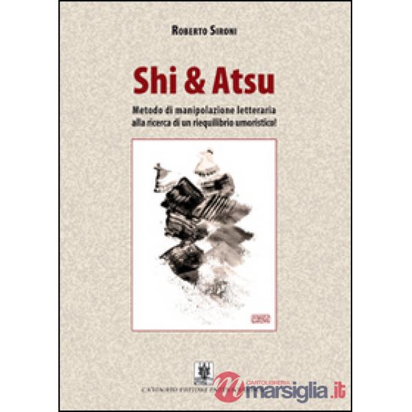 Shi & Atsu. Metodo di manipolazione letteraria alla ricerca di un riequilibrio umoristico!