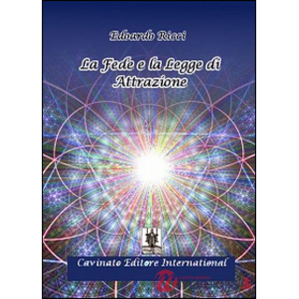 Fede e la legge di attrazione (La)
