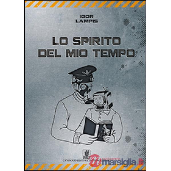 Spirito del mio tempo (Lo)